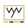 Will You Wick Me?